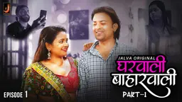 Gharwali Baharwali – S01E01 – 2024 – Hindi Hot Web Series – Jalva
