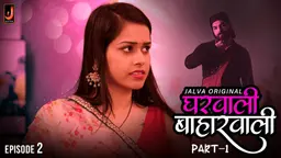 Gharwali Baharwali – S01E02 – 2024 – Hindi Hot Web Series – Jalva