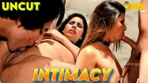 Intimacy – 2024 – Hindi Uncut Short Film – NeonX