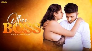 Office Boss – 2024 – Hindi Uncut Hot Short Film – Mojflix
