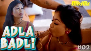 Adla Badli – S01E02 – 2024 – Hindi Uncut Web Series – Mojflix