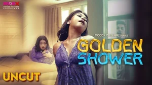 Golden Shower – 2024 – Hindi Uncut Short Film – MoodX.VIP