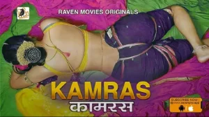 Kamras E01/E02 – 2022 – Hindi Hot Web Series – RavenMovies