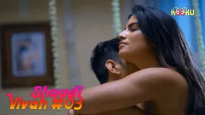 Shaadi Vivah – S01E03 – 2022 – Hindi Hot Web Series – Kooku.App