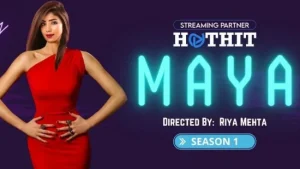 Maya – P01 – 2022 – Hindi Hot Web Series – HotHits