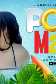 Pool Masti – S01E03 – 2024 – Hindi Uncut Hot Web Series – Mojflix