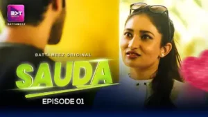 Sauda – S01E01 – 2024 – Hindi Hot Web Series – Battameez