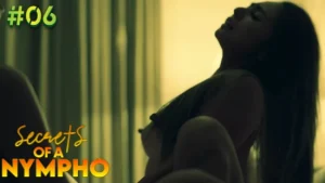 Secrets of a Nympho – S01E06 – 2022 – Filipino Hot Web Series – Vivamax.net