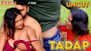 Tadap – 2024 – Hindi Uncut Short Film – Fugi.App