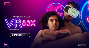 VR S3X – S01E03 – 2024 – Hindi Hot Web Series – PrimeShots