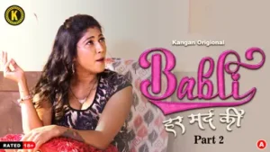 Babli Har Mard Ki – S01E04 – 2024 – Hindi Hot Web Series – Kangan