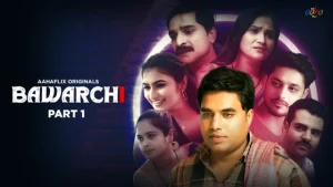 Bawarchi – S01E01 – 2024 – Hindi Hot Web Series – AahaFlix