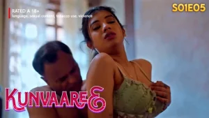 Kunvaaree – S01E06 – 2024 – Hindi Hot Web Series – Hulchul