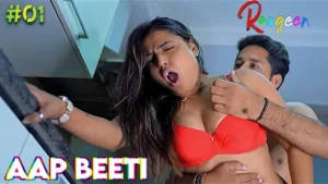 Aap Beeti – S01E01 – 2023 – Hindi Hot Web Series – Rangeen