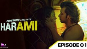 Harami – S01E01 – 2023 – Hindi Hot Web Series – PrimeShots