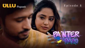 Painter Babu Part 1 – S01E01 – 2024 – Hindi Hot Web Series – Ullu