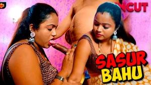 Sasur Bahu – 2024 – Hindi Uncut Short Movie